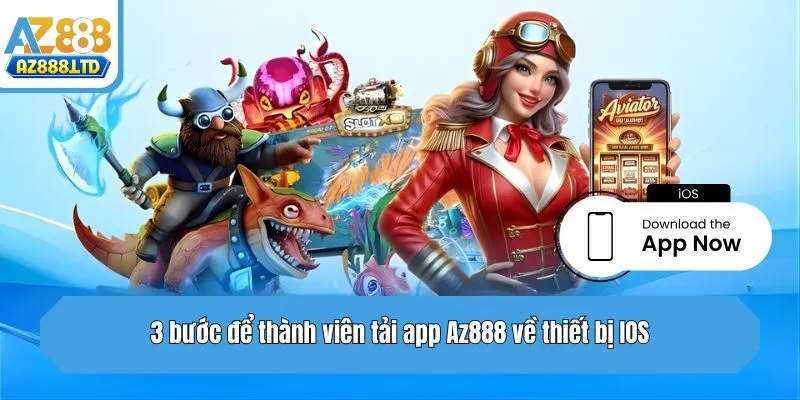 3 bước để thành viên tải app Az888 về thiết bị IOS